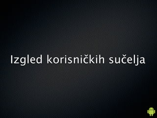 Izgled korisničkih sučelja
 