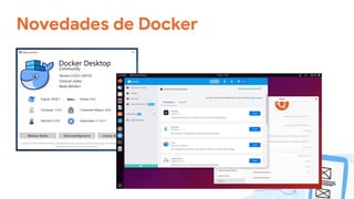 Novedades de Docker
 
