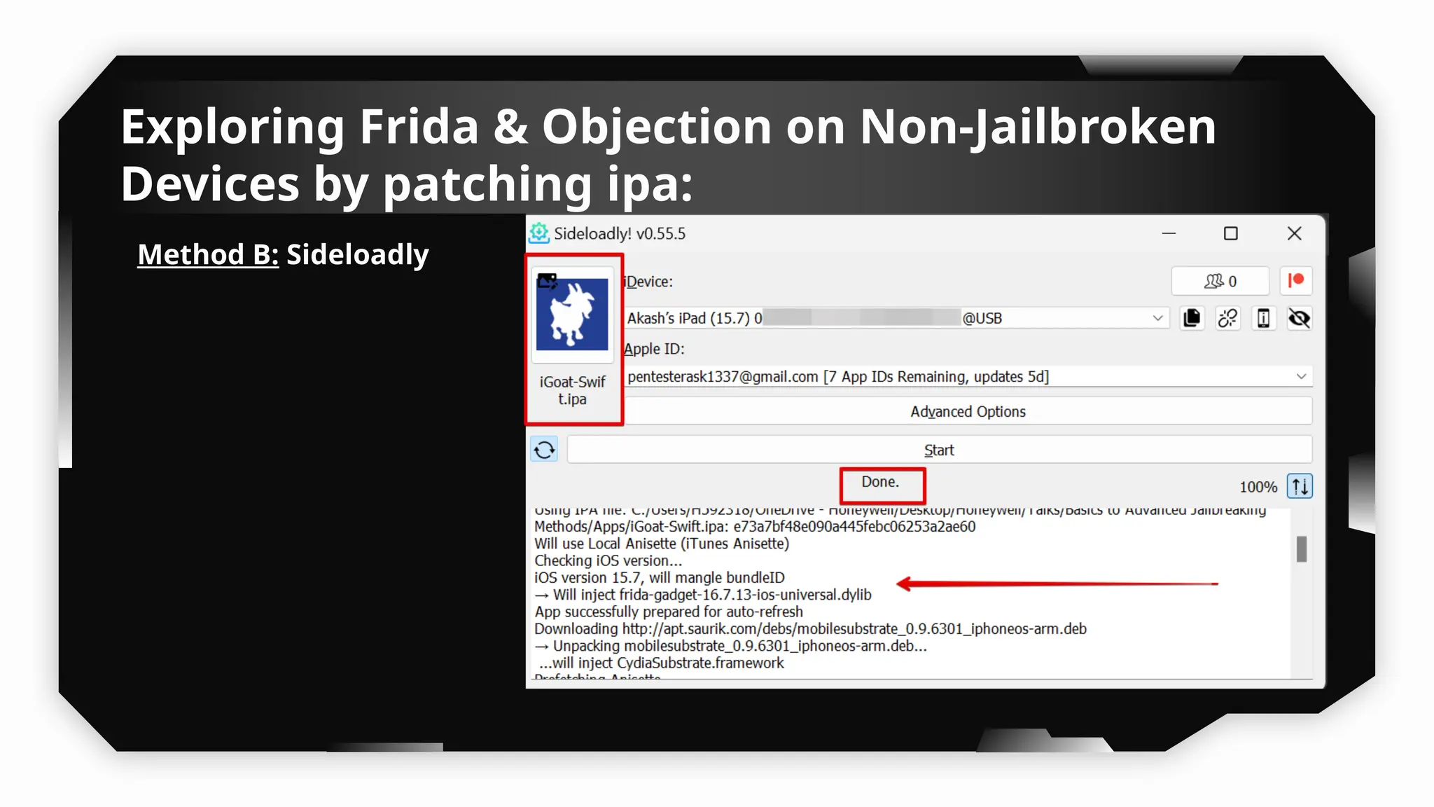 Exploring Frida & Objection on Non-Jailbroken
Devices by patching ipa:
Method B: Sideloadly
 