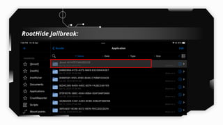 RootHide Jailbreak:
 