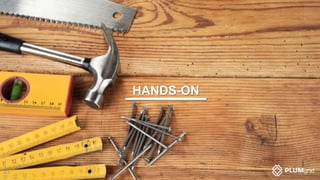 HANDS-ON
23
 