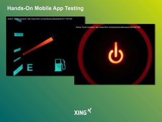 Hands-On Mobile App Testing
Author: Surat Lozowick, http://www.flickr.com/photos/suratlozowick/4311105154/
Author: Surat Lozowick, http://www.flickr.com/photos/suratlozowick/4464587302/
 