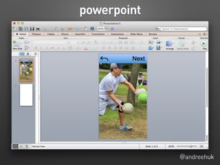 @andreehuk
powerpoint
 