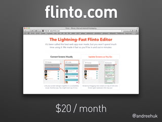 flinto.com
@andreehuk
$20 / month
 