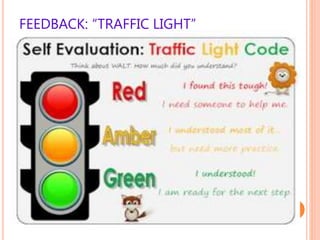 FEEDBACK: “TRAFFIC LIGHT”
 