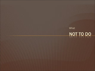 What  _ 
