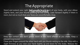 Basic Hand Shake Handshakes and their types | PPTX
