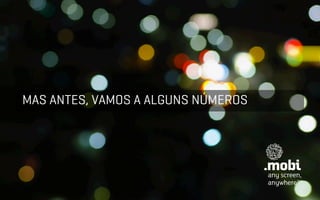 MAS ANTES, VAMOS A ALGUNS NÚMEROS
 