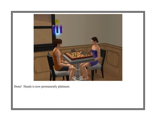 Done! Hands is now permanently platinum.
 