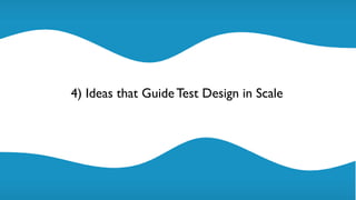 @maaretp http://maaretp.com
4) Ideas that Guide Test Design in Scale
 