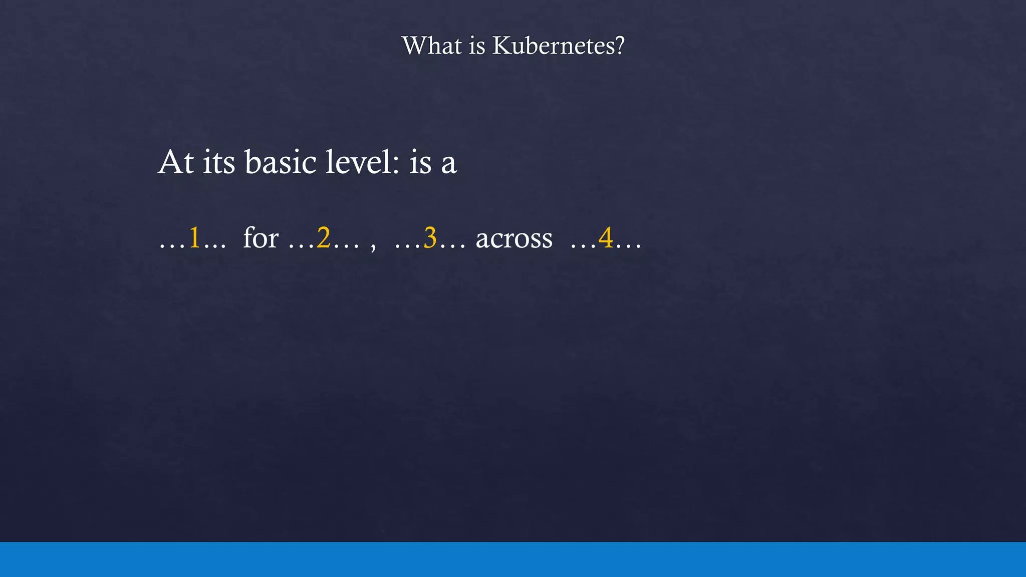 At its basic level: is a
…1... for …2… , …3… across …4…
 