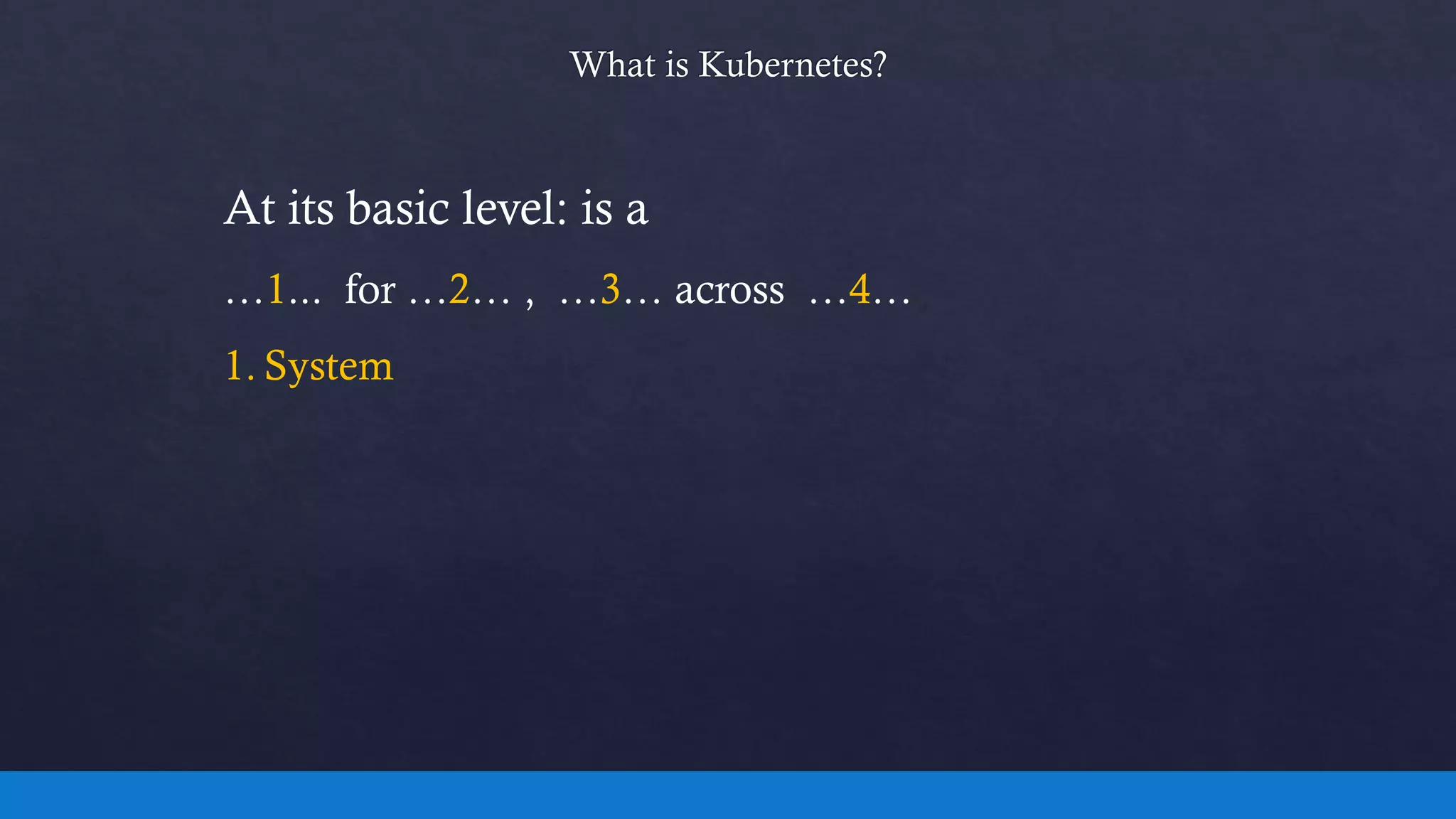 At its basic level: is a
…1... for …2… , …3… across …4…
1. System
 