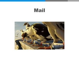 Mail
 