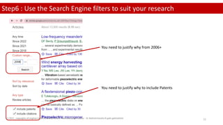 Step6 : Use the Search Engine filters to suit your research
You need to justify why from 2006+
You need to justify why to include Patents
(c) 2022 . copyrights of original content created here is reserved by the Author - Dr.Rathishchandra R gatti gattirathish 12
 