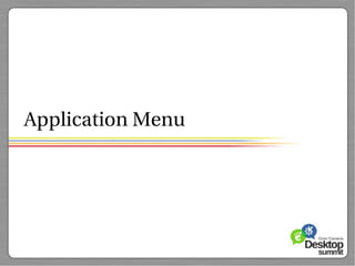Application Menu
 