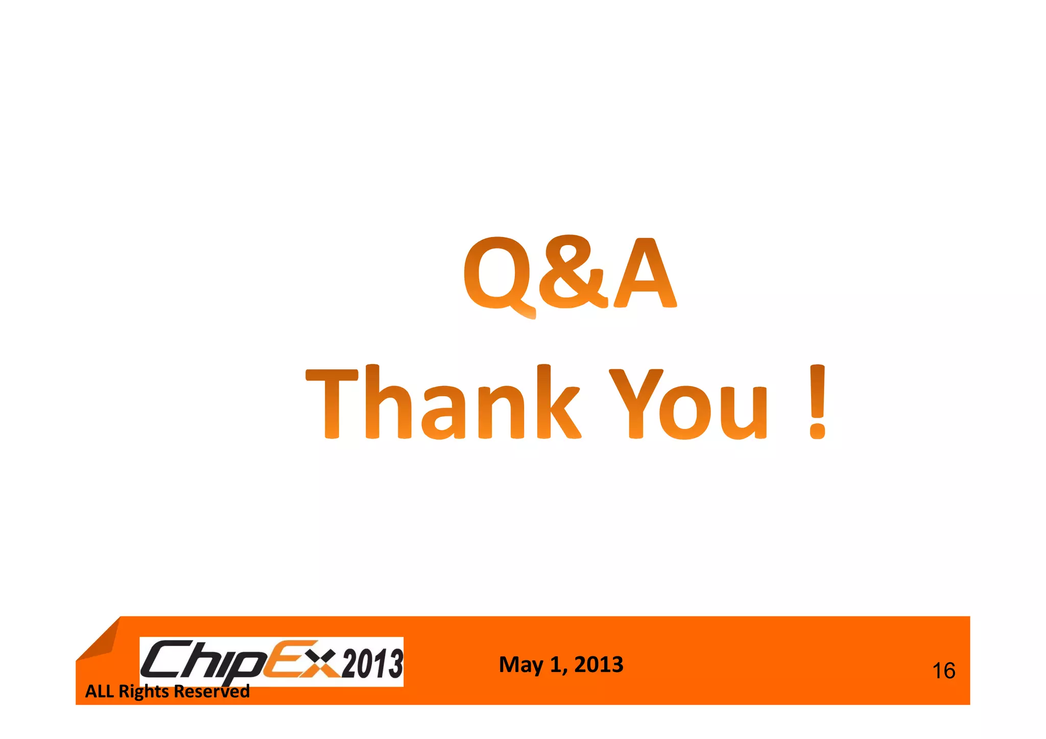 May 1, 2013 16
ALL Rights Reserved
 