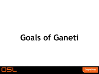 Goals of Ganeti
 