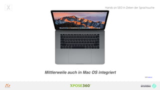 Hands on SEO in Zeiten der Sprachsuche
Mittlerweile auch in Mac OS integriert
Quelle: apple.com
 