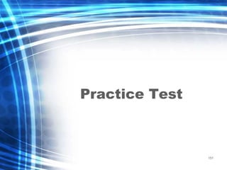 151
Practice Test
 