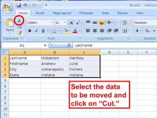 60
Select the data
to be moved and
click on “Cut.”
 