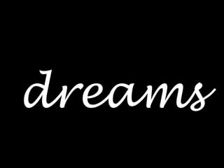 dreams 