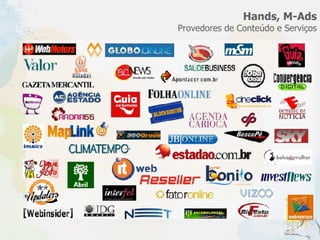 Hands, M-Ads Provedores de Conteúdo e Serviços 
