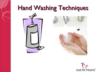 Hand Washing Techniques
 