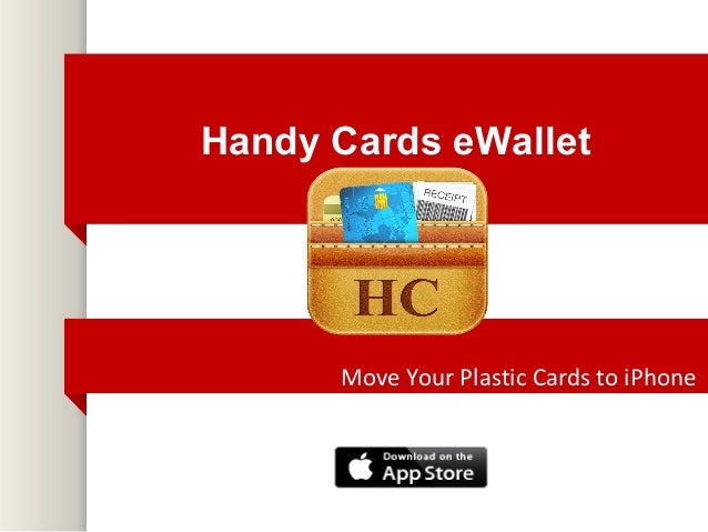 Handy Cards Example Handy Cards eWallet- Store, Manage and Spend in a Smarter Way!
