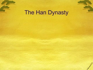 The Han Dynasty

 