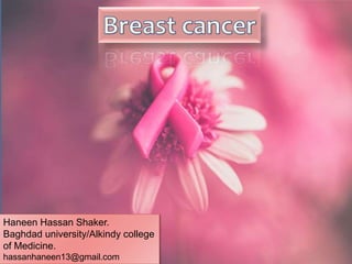 Haneen Hassan Shaker.
Baghdad university/Alkindy college
of Medicine.
hassanhaneen13@gmail.com
 