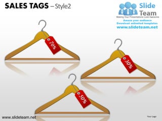 SALES TAGS – Style2




www.slideteam.net      Your Logo
 