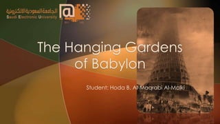 Student: Hoda B. Al-Maqrabi Al-Malki
 