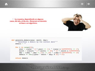 • La muestra, dependiendo en algunos
casos, del año, el día etc.. Generará un dominio
en base a un algoritmo.

 