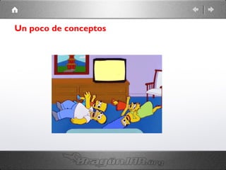 Un poco de conceptos

 