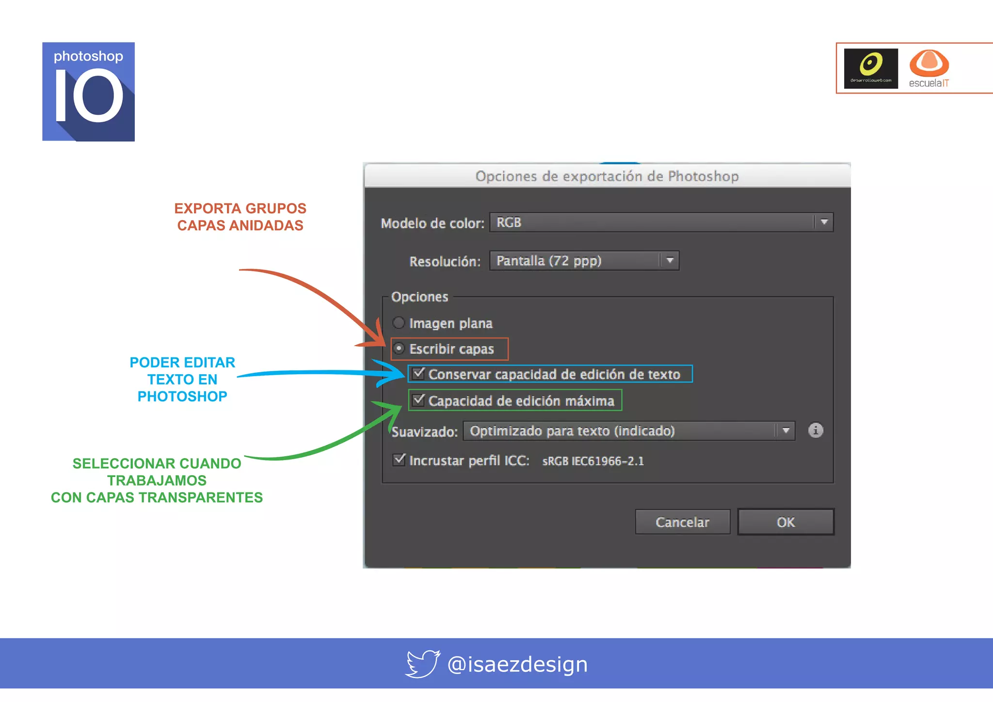 photoshop

EXPORTA GRUPOS
CAPAS ANIDADAS

PODER EDITAR
TEXTO EN
PHOTOSHOP

SELECCIONAR CUANDO
TRABAJAMOS
CON CAPAS TRANSPARENTES

@isaezdesign

 