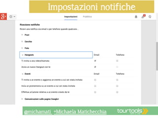 Impostazioni notifiche 
@michamati +Michaela Matichecchia 
 