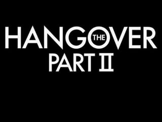 Hangover Part II | PPT
