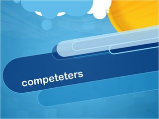 competeters
 
