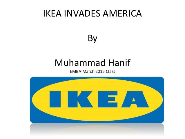 ikea invades america executive summary ikea invades america executive summary