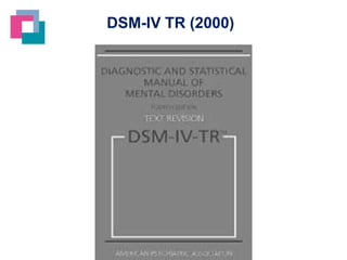 DSM-IV TR (2000)

 