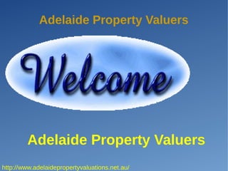 Adelaide Property Valuers
Adelaide Property Valuers
http://www.adelaidepropertyvaluations.net.au/
 