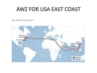 AWZ FOR USA EAST COAST
 