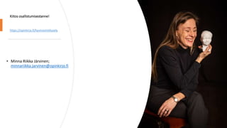 Kiitos osallistumisestanne!
https://opinkirjo.fi/hyvinvointikysely
• Minna Riikka Järvinen;
minnariikka.jarvinen@opinkirjo.fi
 