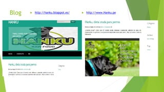 Blog  http://hanku.blogspot.es/  http://www.Hanku.pe
 
