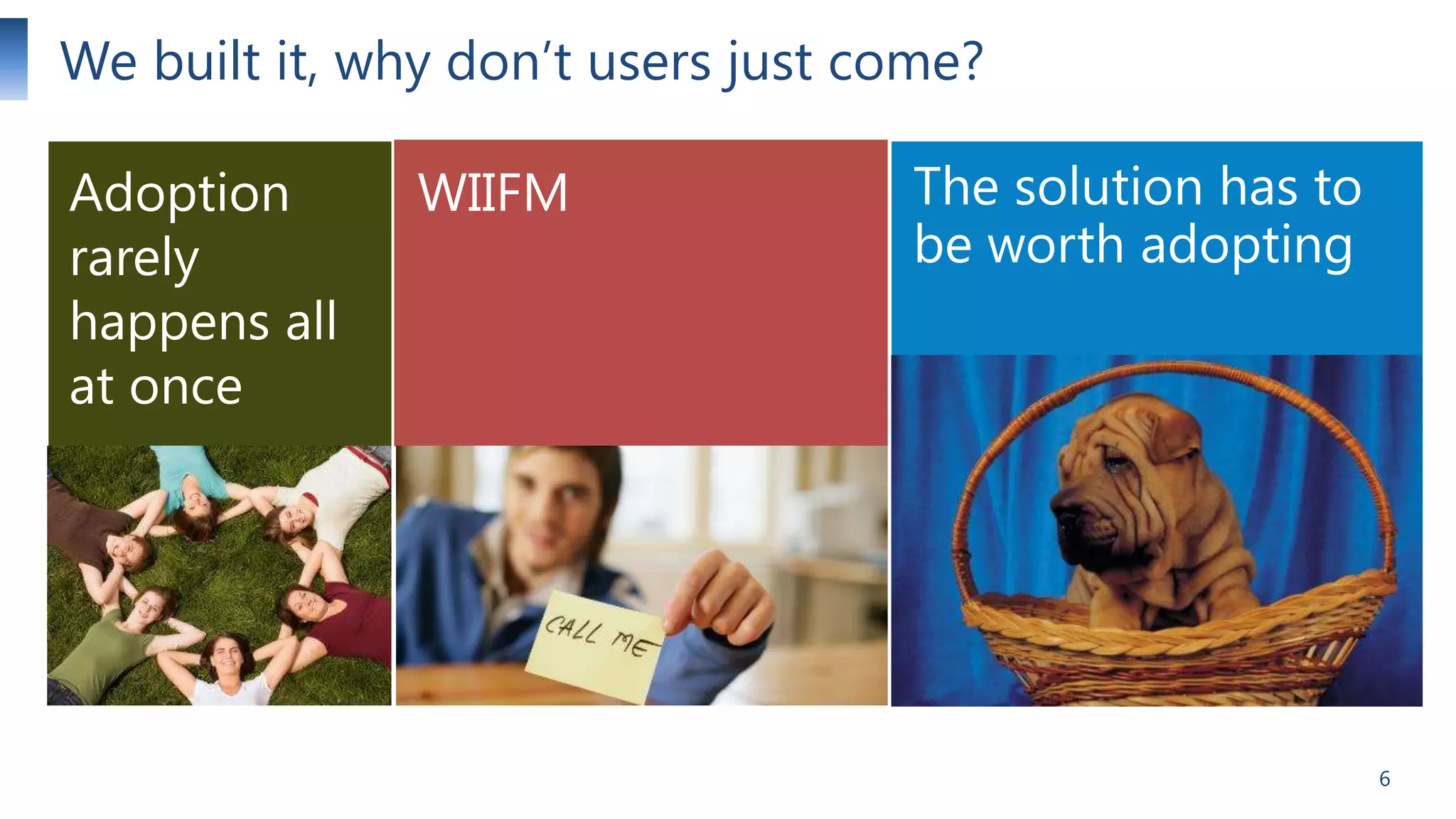 We built it, why don’t users just come?

6

 