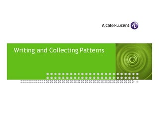Writing and Collecting Patterns
 