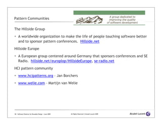 Pattern Communities

The Hillside Group

     A worldwide organization to make the life of people touching software better...