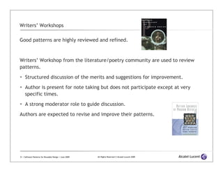 Writers’ Workshops

Good patterns are highly reviewed and refined.



Writers’ Workshop from the literature/poetry communi...