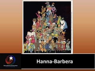            Hanna-Barbera 