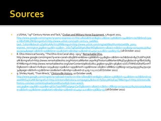    7.USHist, ”19th Century Horses and Tack,” Civilian and Military Horse Equipment, 5 August 2011,
    http://www.google.com/imgres?q=pony+express+in+the+1800s&hl=en&gbv=2&biw=1366&bih=541&tbm=isch&tbnid=5zq
    0-HBnPsMcZM:&imgrefurl=http://www.ushist.com/19th-century_saddles-
    tack_f.shtml&docid=2ZqAV0AAoYm5RM&imgurl=http://www.ushist.com/img/saddles/thumbs/saddle_pony-
    express_remington.jpg&w=140&h=133&ei=_UGsTqjlGpG6tgeU8qnWDg&zoom=1&iact=rc&dur=312&sig=10734095337647
    9123034&page=1&tbnh=106&tbnw=112&start=0&ndsp=12&ved=1t:429,r:1,s:0&tx=100&ty=62 (28 October 2011)
   8. Ohio Historical Society, “The Ohio-Erie Canal 1825- 1913,” Remarkable Ohio,
    http://www.google.com/imgres?q=erie+canal+1825&hl=en&biw=1366&bih=541&gbv=2&tbm=isch&tbnid=84Ch2bPmjXdt
    yM:&imgrefurl=http://www.remarkableohio.org/HistoricalMarker.aspx%3FhistoricalMarkerId%3D303&docid=grfBxIUIzRg
    KYM&imgurl=http://www.remarkableohio.org/UserContent/96616/2811.jpg&w=504&h=363&ei=2UCsTtWtEoGltwfGvvHT
    Dg&zoom=1&iact=hc&vpx=1054&vpy=230&dur=1950&hovh=190&hovw=265&tx=188&ty=158&sig=1073409533764791230
    34&page=1&tbnh=151&tbnw=200&start=0&ndsp=12&ved=1t:429,r:11,s:0 (28 October 2011)
   9. Shirley Hyatt, “Train Wreck,” Clintonville History, 10 October 2008,
    http://www.google.com/imgres?q=railroad+tracks+in+the+1800s&hl=en&gbv=2&biw=1366&bih=541&tbm=isch&tbnid=03
    awkMHS1jV1AM:&imgrefurl=http://clintonvillehistory.com/page/4/&docid=f3Op53WUyE9qTM&imgurl=http://clintonville
    history.com/wp-content/uploads/2008/11/1065b-train-wreck-
    100.jpg&w=1946&h=1330&ei=gEGsTqqvNMO4tgegnZ3vDg&zoom=1&iact=rc&dur=78&sig=107340953376479123034&pag
    e=1&tbnh=157&tbnw=209&start=0&ndsp=12&ved=1t:429,r:1,s:0&tx=136&ty=55 (28 October 2011)
 